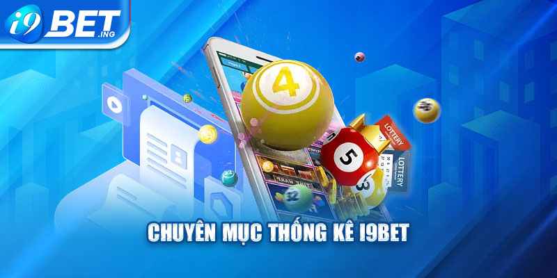 Chuyên mục thống kê I9bet