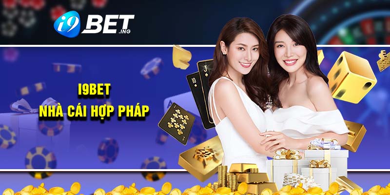 i9bet - Nhà cái hợp pháp