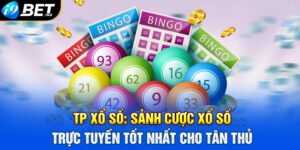 TP Xổ Số: Sảnh Cược Xổ Số Trực Tuyến Tốt Nhất Cho Tân Thủ