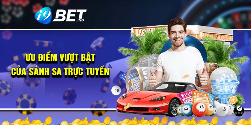 Ưu điểm vượt bật của sảnh SA trực tuyến