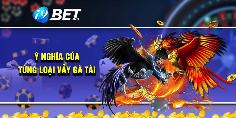 Ý nghĩa của từng loại vảy gà tài